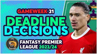 FPL GAMEWEEK 31 FINAL DEADLINE DECISIONS  GW31 WILDCARD TEAM  Fantasy Premier League Tips 202324 [upl. by Ariak359]