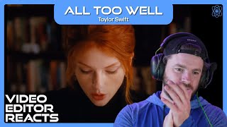 Video Editor Reacts to Taylor Swift  All Too Well [upl. by Lesley]