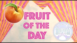 PEACH Fruit of the Day [upl. by Dulce249]