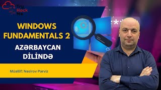 Tryhackme Windows Fundamentals 2 Azərbaycan dilində [upl. by Soelch408]