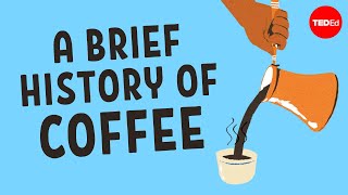 How humanity got hooked on coffee  Jonathan Morris [upl. by Halland471]