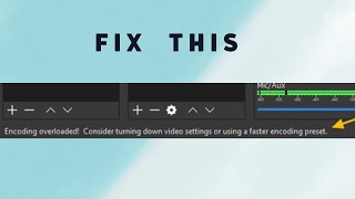 How to fix Encoding Overloaded in OBS Studio [upl. by Grew913]