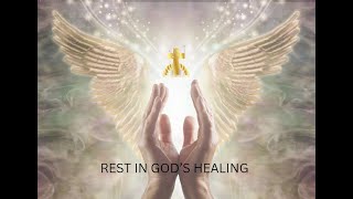 Rest in God’s Healing A Powerful Meditation with Healing Scriptures [upl. by Nido]