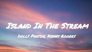 Dolly Parton Kenny Rogers  Island In The Stream Lyrics [upl. by Enetsirhc]