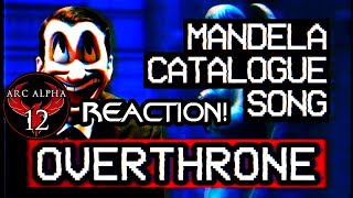 REACTION Overthrone MUSIC VIDEO  Mandela Catalogue Song Original [upl. by Neneek]