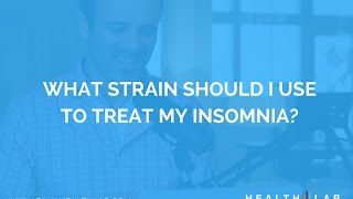 What Strain Should I Use to Treat My Insomnia [upl. by Vanthe]