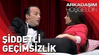 Arkadaşım Hoşgeldin  Tolga Çevik ve Ezgi Mola  Şiddetli Geçimsizlik [upl. by Hite880]