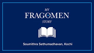 My Fragomen Story  Soumithra Sethumadhavan Kochi [upl. by Stasny]