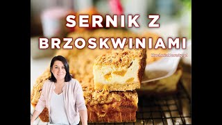 Sernik z Brzoskwiniami  doskonały i łatwy deser [upl. by Hanny95]