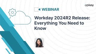 Workday 2024R2 Release Everything You Need to Know [upl. by Yrrap]