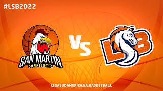 San Martin de Corrientes vs Sorocabana  Liga Sudamericana de Baloncesto 2022 [upl. by Assin]