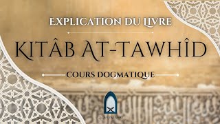 Cours 16  Explication du Livre Kitâb AtTawhîd La cause originelle du polythéisme sur terre [upl. by Anwahsak]