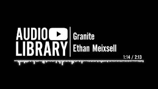 Granite  Ethan Meixsell [upl. by Eniawed530]