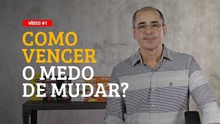 1 COMO VENCER O MEDO DE MUDAR   PAULO VIEIRA [upl. by Ley]