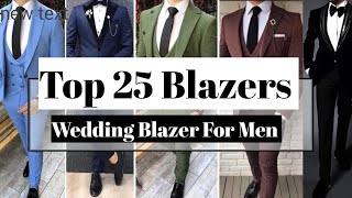 Top 25 Wedding BlazerBlazer For Men  How To Wear Suit  Mens Fashion Tips [upl. by Wagstaff]