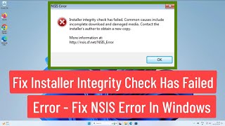 Fix Installer Integrity Check Has Failed Error In Windows 1110  Fix NSIS Error In Windows 1110 [upl. by Rosenwald645]