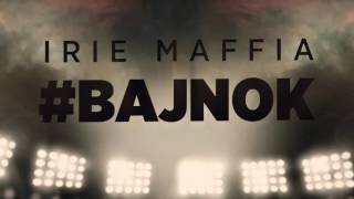 Irie Maffia  Bajnok Official Audio [upl. by Delano]