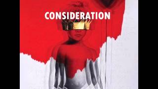 Rihanna  Consideration Feat SZA Audio ANTI ALBUM [upl. by Arteid926]