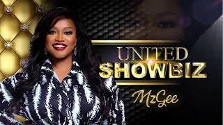 UNITED SHOWBIZ WITH MZGEE 010624 [upl. by Haiacim]