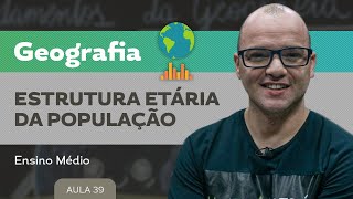 Estrutura etária da população ​ Geografia  Ensino Médio [upl. by Mord]