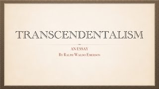 Transcendentalism an Essay by Ralph Waldo Emerson 18031882 [upl. by Refotsirhc]