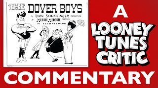 The Dover Boys  Looney Tunes Critic Commentary [upl. by Damour]