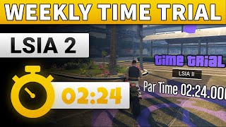 GTA 5 Time Trial This Week LSIA 2  GTA ONLINE WEEKLY TIME TRIAL LSIA II 0224 [upl. by Atibat]