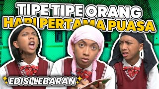 TIPE TIPE ORANG DI HARI PERTAMA PUASA🥵 [upl. by Klute]