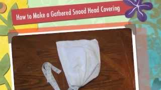 How to Make a Gathered Snood Head Covering [upl. by Deys]