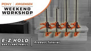 Weekend Workshop  EZ Hold Bar Clamps Family Tutorial [upl. by Willetta348]