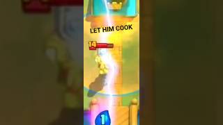 LET HIM COOK clashroyale [upl. by Lered]