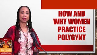 PolygynyPolygamy How and Why Women Practice it We Want for Our SistersPart II [upl. by Tigram886]