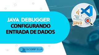 VSCode  Configurando terminal Java Debugger para Entrada de Dados [upl. by Neelyar]