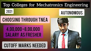 Top Autonomous Colleges for Mechatronics Engineering 2021 in TNEA Dineshprabhu [upl. by Aeriel163]