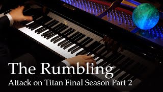 The Rumbling  Attack on Titan Final Season OP Piano  SiM [upl. by Anivlek695]