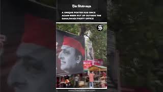 A unique poster goes up outside the Samajwadi Party Office [upl. by Shea]