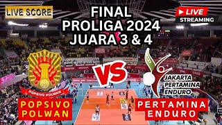 🔴LIVE SCORE POPSIVO POLWAN VS JAKARTA PERTAMINA ENDURO PROLIGA 2024 FINAL JUARA 3 amp 4 [upl. by Ayatnohs]