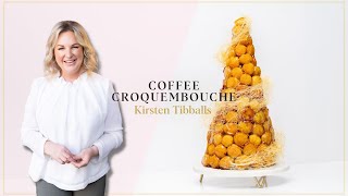 Coffee Croquembouche  Full Recipe  Kirsten Tibballs [upl. by Chester]