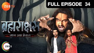 क्या पता लगा Aditya को Mohini और Rakhi के बारे में  Brahmarakshas  Episode 34  Zee TV [upl. by Kurtz960]