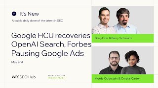 Its New  May 2  Google HCU recoveries OpenAI search engine pausing Google Ads amp Forbes coupons [upl. by Leunas]