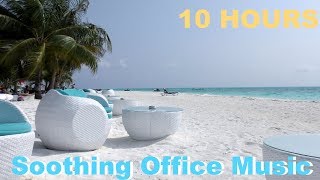 Music for Office 10 HOURS Music for Office Playlist and Music For Office Work [upl. by Furlong]