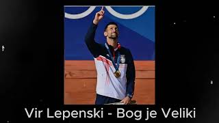 Vir Lepenski  Bog je Veliki [upl. by Yanat190]