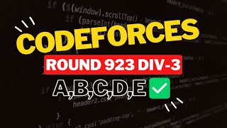 Codeforces Round 923 Div 3  Editorial for Problem ABCDE [upl. by Ahsitnauq427]