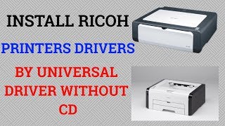 How To Install Ricoh Printers Driver By Universal Printers Driver Without CD HINDI [upl. by Antin901]