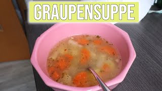 Rezept Graupensuppe  Das sind WIR [upl. by Anilrats]