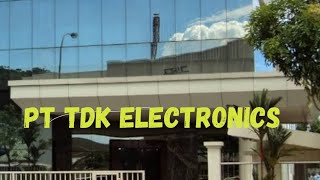 PT TDK ELECTRONIC LOKER BATAM HARI INI IKLAN KOTA BATAM LOWONGAN KERJA BATAM HARI INI [upl. by Ical18]