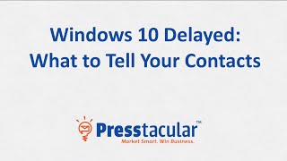 Windows 10 Delay  What to Tell Your IT Contacts [upl. by Abran]