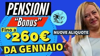 PENSIONI ❗️ NUOVO quotBONUSquot DA GENNAIO 👉 Fino a 260€ LANNO IN PIÙ❗️Nuove aliquote IRPEF ✅ Incrementi [upl. by Madea]