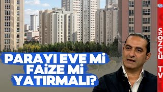 Parayı Eve mi Faize mi Yatırmalı Devrim Akyıldan Konut ve Faiz Analizi [upl. by Daffi]