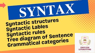 Syntax Syntactic Structure Syntactic Lable Tree Diagram in Syntax Sentence Structure Rules [upl. by Norton]